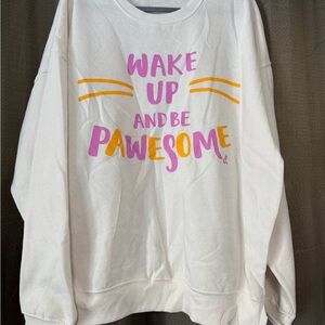Wake Up and Be Pawesome Graphic Crewneck Sweatshirt - White